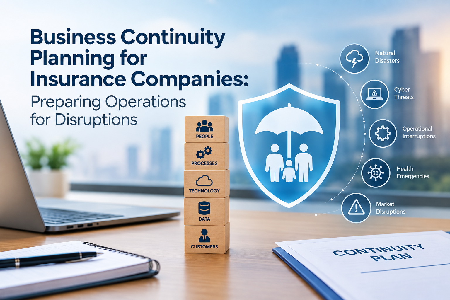 Business Continuity Planning for Insurance Companies: Preparing Operations for Disruptions